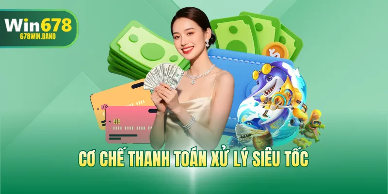 Cơ chế thanh toán xử lý siêu tốc