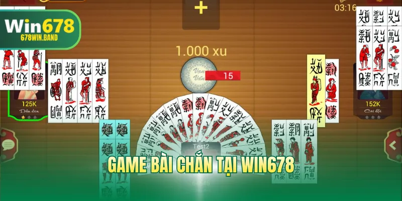 Game Bài Chắn Tại WIN678| Trải Nghiệm Game Bài Đỉnh Cao