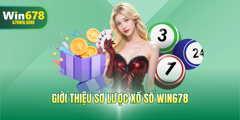 Giới thiệu sơ lược sản phẩm xổ số WIN678