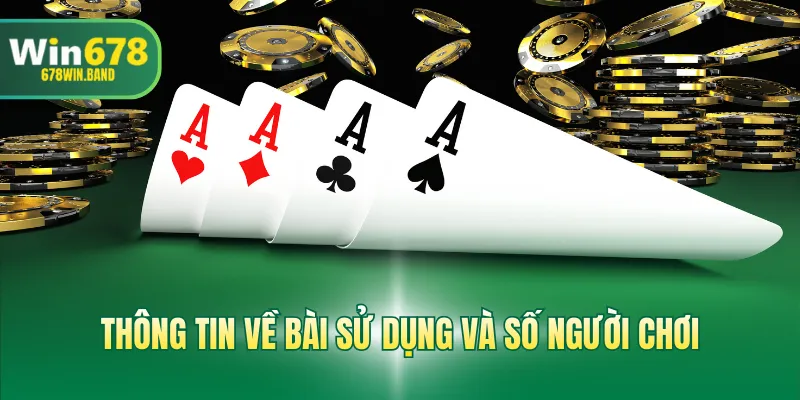 Thông tin về bộ bài sử dụng và số người chơi